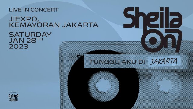 Poster konser Sheila On 7 'Tunggu Aku di Jakarta'.